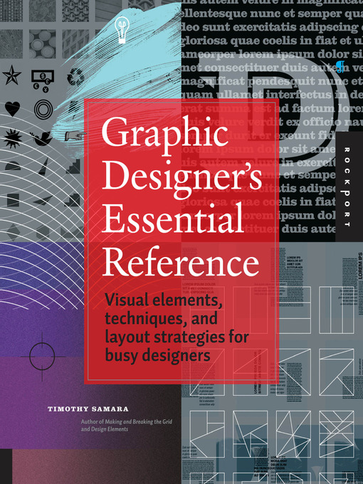 Title details for Graphic Designer's Essential Reference by Timothy Samara - Available